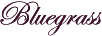 Bluegrass
